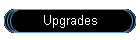 Upgrades